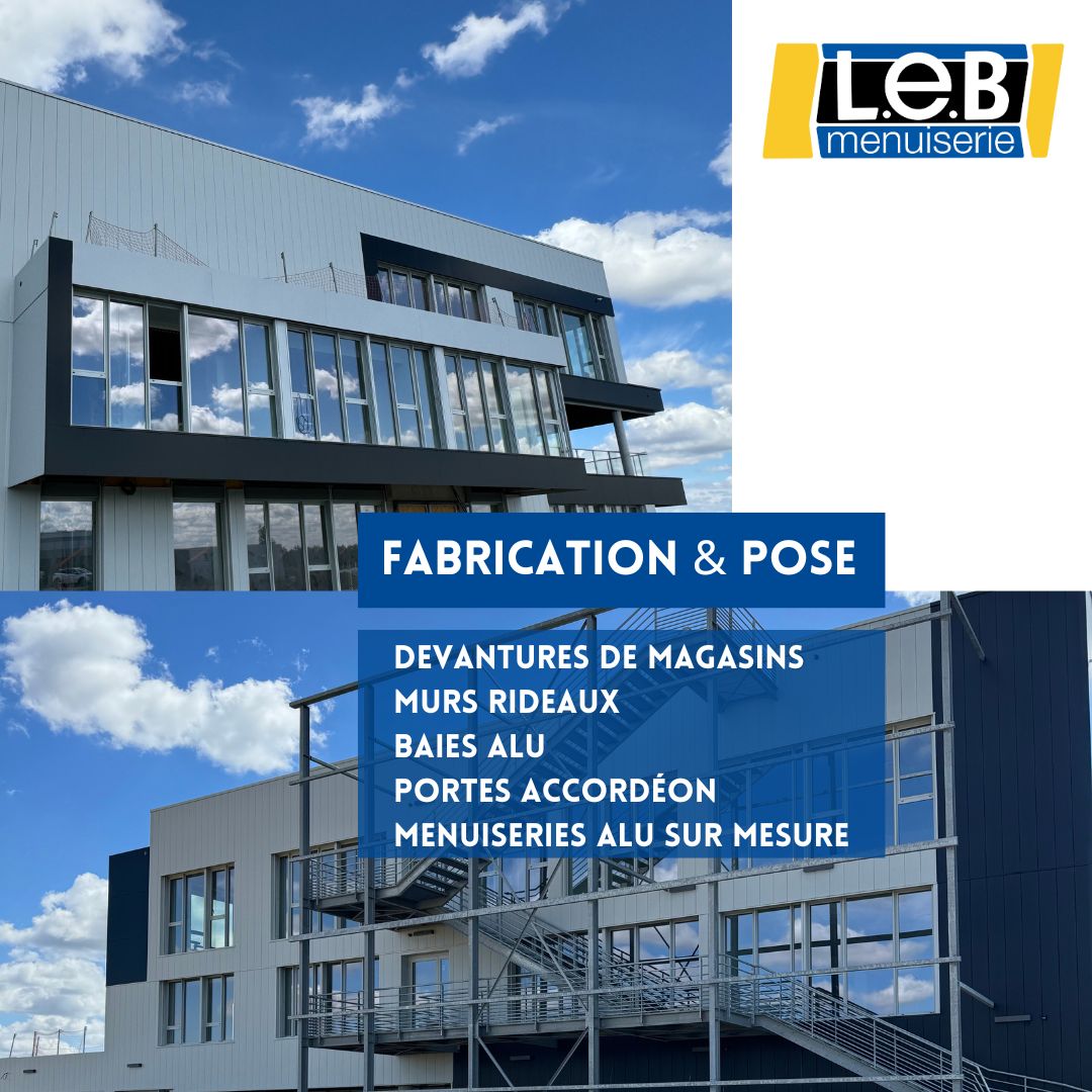 L.E.B menuiserie se charge de founir et de poser la menuiserie pour vos bâtiments professionnels